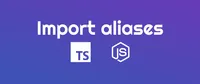 img of Import aliases en tu aplicación de NodeJS